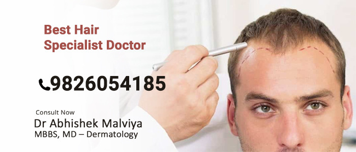 Hair Specialist Doctor In Indore, Hair Loss Treatment, Dr. Abhishek Malviya
